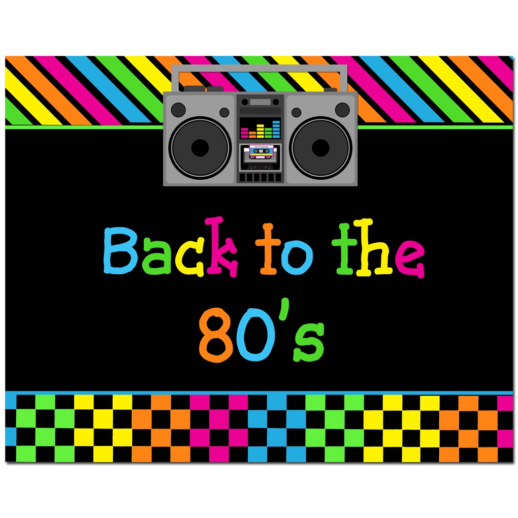 "Back to the 80's" 8x10 Sign by That Party Chick Totally Awesome 80s