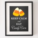 "Keep Calm and Eat Candy Corn" Sign